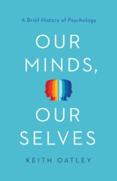 book Our minds, our selves: a brief history of psychology