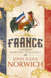 book France: a short history: from Gaul to De Gaulle