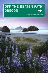 book Oregon: off the beaten path: a guide to unique places