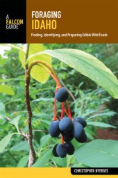 book Foraging Idaho: finding, identifying, and preparing edible wild foods