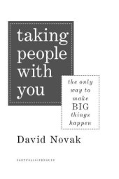 book Taking People With You: The Only Way to Make Big Things Happen