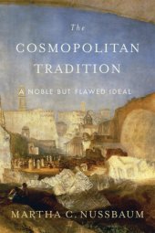 book The cosmopolitan tradition: a noble but flawed ideal