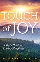 book Touch of joy: a Yogi's guide to lasting happiness