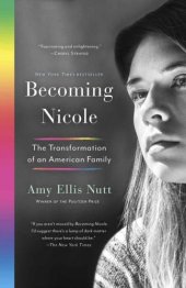 book Becoming Nicole: The Transformation of an American Family