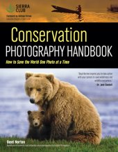 book Conservation photography handbook: how to save the world one photo at a time