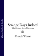 book Strange days indeed: the golden age of paranoia