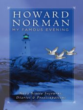 book My famous evening: Nova Scotia sojourns, diaries & preoccupations