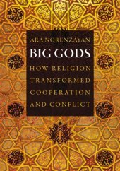 book Big gods: how religion transformed cooperation and conflict