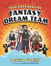 book Your Presidential Fantasy Dream Team