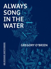 book Always Song in the Water: an Oceanic Sketchbook