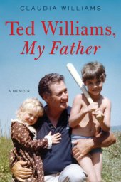 book Ted Williams, My Father