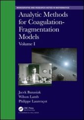 book Analytic Methods for Coagulation-Fragmentation Models, Volume I