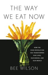 book The Way We Eat Now