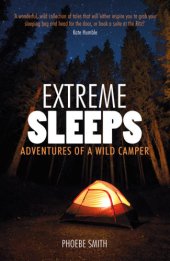 book Extreme Sleeps: Adventures of a Wild Camper