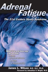 book Adrenal Fatigue: The 21st Century Stress Syndrome