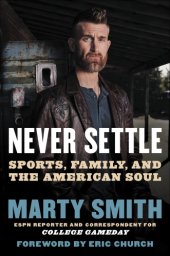 book Never settle: family, football, and the American soul