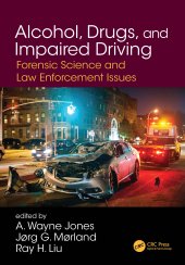 book Alcohol, Drugs, and Impaired Driving-Forensic Science and Law Enforcement Issues