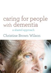 book Caring for people with dementia: a shared approach