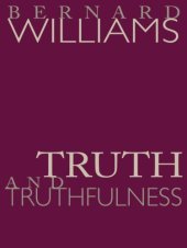 book Truth and Truthfulness: An Essay in Genealogy