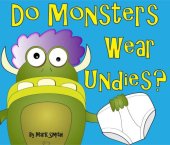 book Do Monsters Wear Undies?: A Rhyming Children's Picture Book