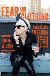 book Fear and clothing: unbuckling American style