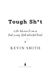 book Tough sh*t: life advice from a fat, lazy slob who did good