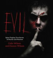 book Evil: spine-tingling true stories of murder and mayhem