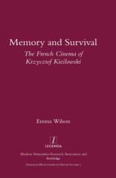 book Memory and Survival the French Cinema of Krzysztof Kieslowski