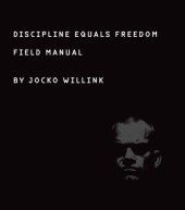 book Discipline Equals Freedom: Field Manual