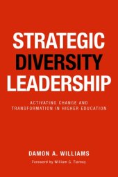 book Strategic Diversity Leadership: Activating Change and Transformation in Higher Education