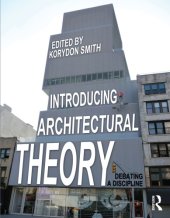 book Introducing Architectural Theory: Debating a Discipline