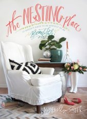 book The nesting place: your home doesn't have to be perfect to be beautiful