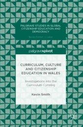 book Curriculum, culture and citizenship education in Wales: investigations into the curriculum Cymreig