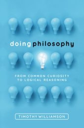 book Doing philosophy: from common curiosity to logical reasoning