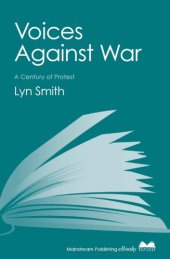 book Voices Against War: a Century of Protest