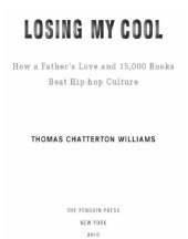 book Losing my cool: how a father's love and 15,000 books beat hiphop culture