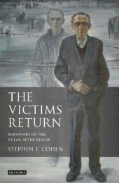 book The Victims Return: Survivors of the Gulag After Stalin