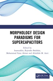 book Morphology Design Paradigms for Supercapacitors