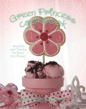 book Green Princess Cookbook