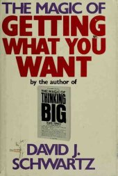 book The Magic of Getting What You Want