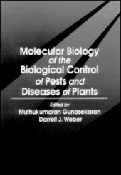 book Molecular Biology of the Biological Control of Pests and Diseases of Plants