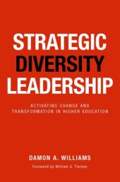 book Strategic Diversity Leadership: Activating Change and Transformation in Higher Education