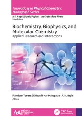 book Biochemistry, Biophysics, and Molecular Chemistry-Applied Research and Interactions