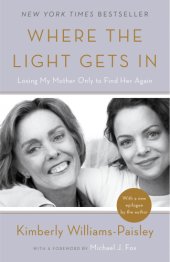 book Where the light gets in: losing my mother only to find her again