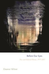 book Before Our Eyes: New and Selected Poems