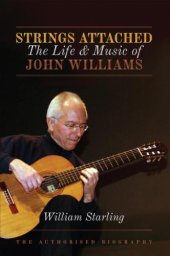 book Strings attached: the life & music of John Williams