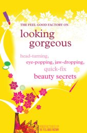 book The Feel Good Factory on Looking Gorgeous