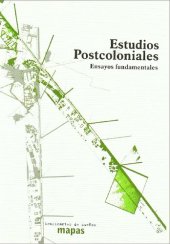 book Estudios Poscoloniales. Ensayos fundamentales