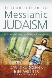 book Introduction to messianic Judaism: its ecclesial context and Biblical foundations