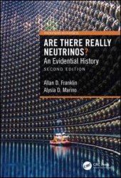 book Are There Really Neutrinos?-An Evidential History